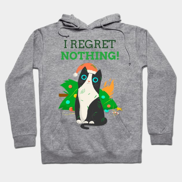 Cat has no regret Hoodie by Eternal Experience